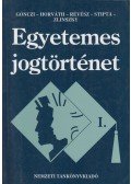 Dr. Horváth Pál,Dr. Gönczi Katalin,Dr. Stipta István,Dr. Zlinszky János - Egyetemes jogtörténet I.