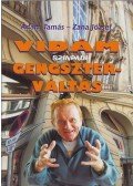 Ádám Tamás,Zana József - Vidám színpadi gengszterváltás