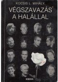 Kocsis L. Mihály - Végszavazás a halállal (dedikált)