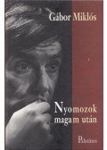 Gábor Miklós - Nyomozok magam után