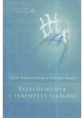 Jávor Benedek - Felelősségünk a teremtett világért