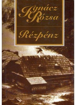 Ignácz Rózsa - Rézpénz Ignácz Rózsa - Rézpénz, Csíkszereda 2006 antikvár könyv