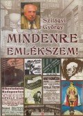 Szilágyi György - Mindenre emlékszem!