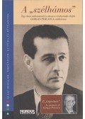Bangó Jenő,Biernaczky Szilárd (szerk.) - A "szélhámos"