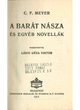 Meyer, Conrad Ferdinánd - A barát násza, Budapest 1914 antikvár könyv