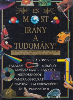 Jay Young - És most irány a tudomány! Jay Young - És most irány a tudomány!, 1995 antikvár könyv