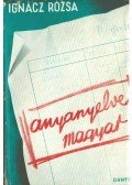 Ignácz Rózsa - Anyanyelve magyar...