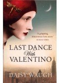 Daisy Waugh - Last Dance with Valentino