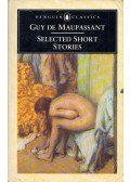Guy de Maupassant - Selected Short Stories