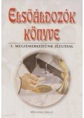 Rédly Elemér - Elsőáldozók könyve I.