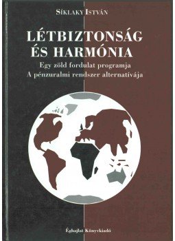 Síklaky István - Létbiztonság és harmónia, Budapest 2003 antikvár könyv