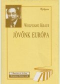 Wolfgang Kraus - Jövőnk, Európa