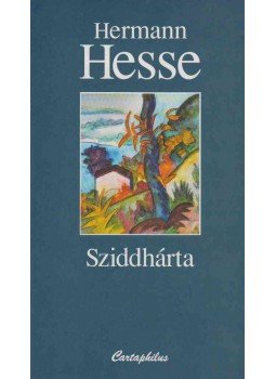Hermann Hesse - Sziddhárta Hermann Hesse - Sziddhárta, Budapest 2005 antikvár könyv
