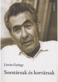 Litván György - Sorstársak és kortársak