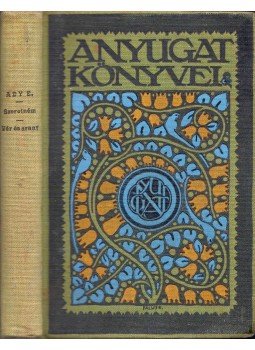 Ady Endre - Szeretném, ha szeretnének / Vér és arany, Budapest 1910 antikvár könyv