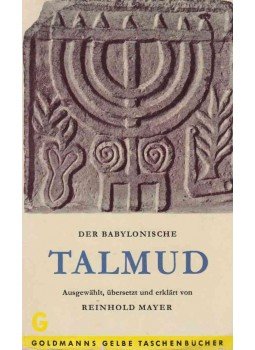 Reinhold Mayer - Der Babylonische Talmud Reinhold Mayer - Der Babylonische Talmud, München 1965 antikvár könyv