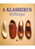 Vass László,Molnár Magda - A klasszikus férficipő (dedikált)