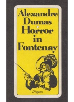 Alexandre Dumas - Horror in Fontenay Alexandre Dumas - Horror in Fontenay, Zürich 1977 antikvár könyv