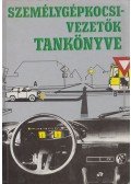 Több szerző - Személygépkocsi-vezetők tankönyve