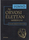 Fonyó Attila - Az orvosi élettan tankönyve