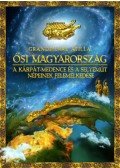 Grandpierre Attila - Ősi Magyarország