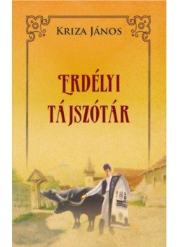 Kriza János - Erdélyi tájszótár Kriza János - Erdélyi tájszótár, null 2019 antikvár könyv
