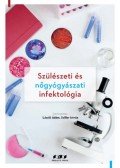 László Ádám, Sziller István - Szülészeti és nőgyógyászati infektológia