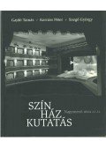 Gajdó Tamás,Korniss Péter,Szegő György - Színházkutatás (dedikált)