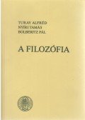 Turay Alfréd,Bolberitz Pál,Nyíri Tamás - A filozófia