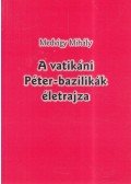 Medvigy Mihály - A vatikáni Péter-bazilikák életrajza