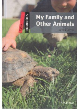 Gerald Durrell, Bill Bowler - My Family and Other Animals - Level three Gerald Durrell, Bill Bowler - My Family and Other Animals - Level three, Oxford, Oxfordshire 2014 antikvár könyv