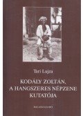Tari Lujza - Kodály Zoltán, a hangszeres népzene kutatója