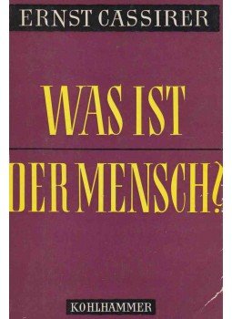 Ernst Cassirer - Was ist der Mensch? Ernst Cassirer - Was ist der Mensch?, Stuttgart 1960 antikvár könyv