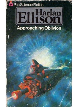 Harlan Ellison - Approaching Oblivion Harlan Ellison - Approaching Oblivion, London 1977 antikvár könyv