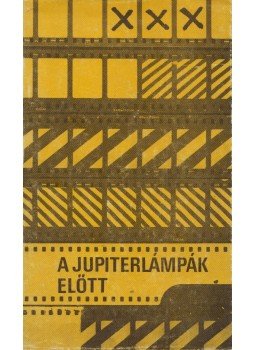 Karcsai Kulcsár István - A jupiterlámpák előtt Karcsai Kulcsár István - A jupiterlámpák előtt, Budapest 0 antikvár könyv