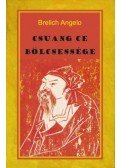 Brelich Angelo - Csuang Ce bölcsessége