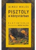 Almási Miklós - Pisztoly a könyvtárban