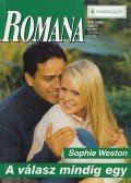 Weston, Sophie - Romana 349. kötet - A válasz mindig egy