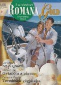 Leclaire, Day,Lee, Miranda,George, Catherine - Az olajbáró / Gyámom a párom / Tévedések végjátéka