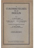 Dr. Baló József,Dr. Bálit Rezső,Dr. Ernst Zoltán,Dr. Purjesz Béla - A cukorbetegség és az insulin