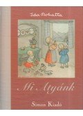 Ida Bohatta - Mi Atyánk...