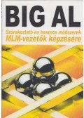 Tom Schreiter - Big Al - Szórakoztató és hasznos módszerek MLM-vezetők képzésére