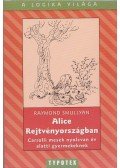Raymond Smullyan - Alice Rejtvényországban