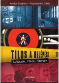 Kordos Szabolcs,Kecskeméti Dávid - Tilos a belépés!