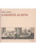 Szalai Zoltán - A kockától az aktig