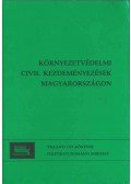 Szabó Máté - Környezetvédelmi civil kezdeményezések Magyarországon (1988-1998)