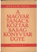 Kőhalmi Béla - A magyar Tanácsköztársaság könyvtárügye