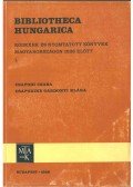 Csapodi Csaba,Csapodiné Gárdonyi Klára - Bibliotheca Hungarica I.