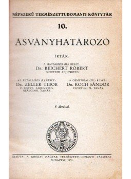 Reichert Róbert, Zeller Tibor, Koch Sándor - Ásványhatározó, Budapest 1931 antikvár könyv
