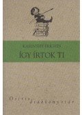 Karinthy Frigyes - Így irtok ti